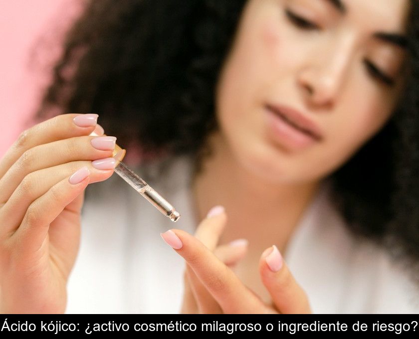 Ácido Kójico: ¿activo Cosmético Milagroso O Ingrediente De Riesgo?