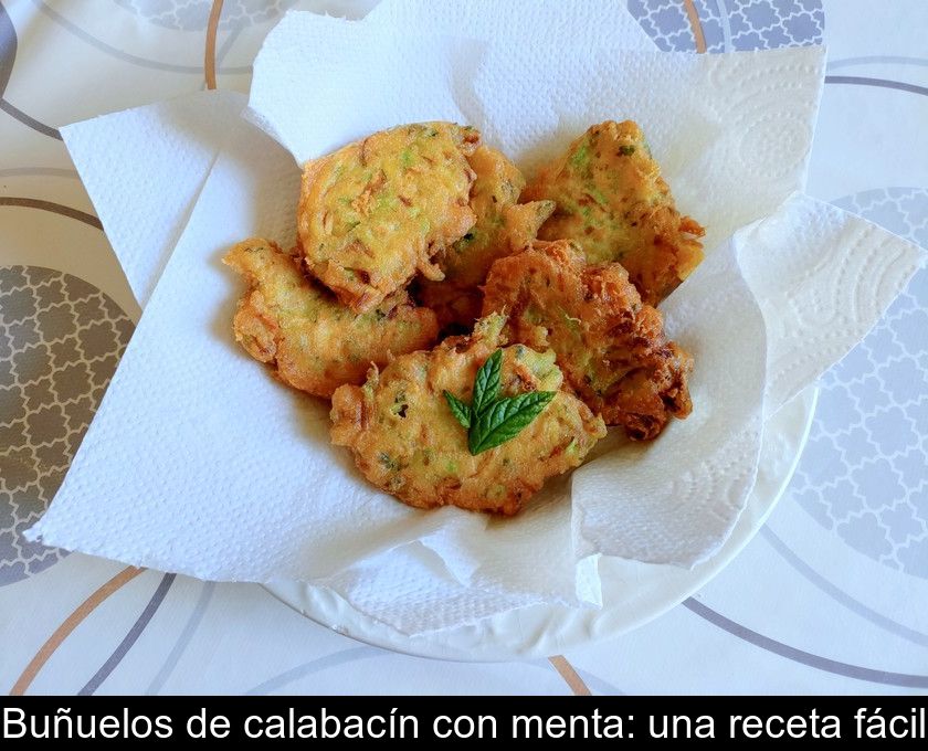 Buñuelos De Calabacín Con Menta: Una Receta Fácil