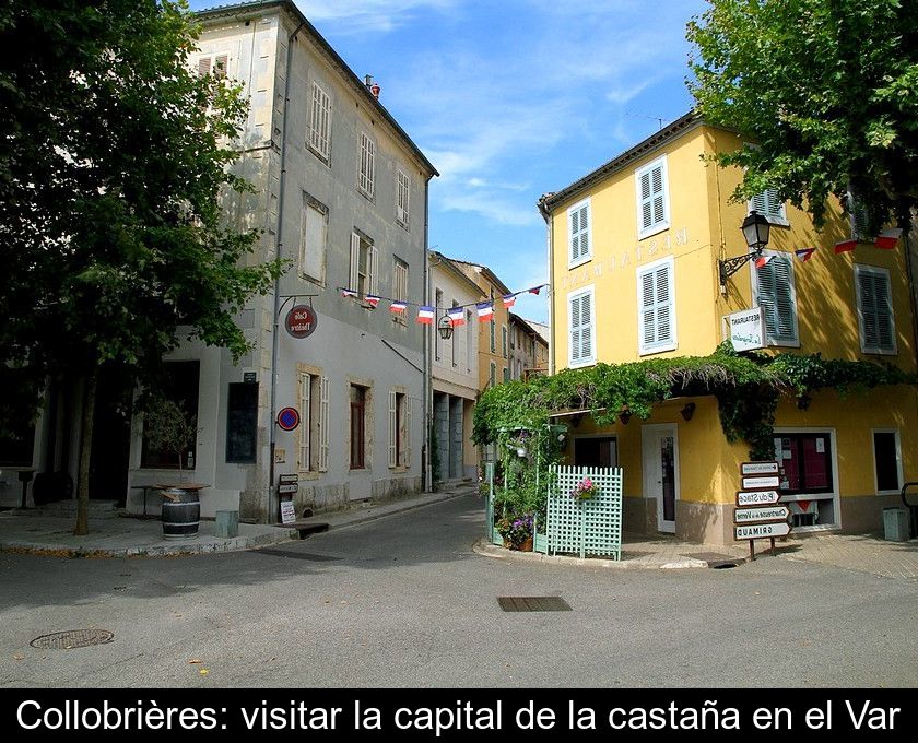 Collobrières: Visitar La Capital De La Castaña En El Var