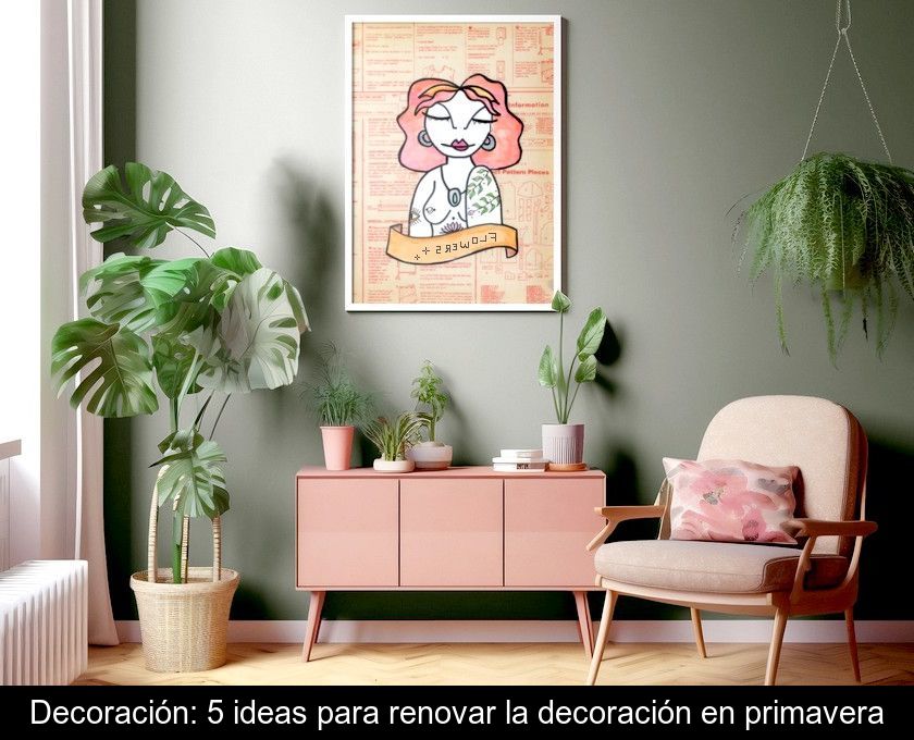 Decoración: 5 Ideas Para Renovar La Decoración En Primavera