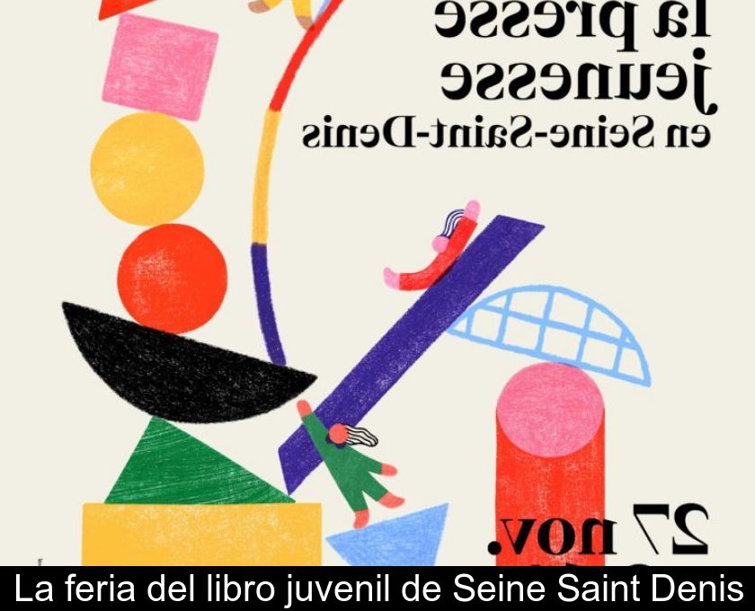 La Feria Del Libro Juvenil De Seine Saint Denis