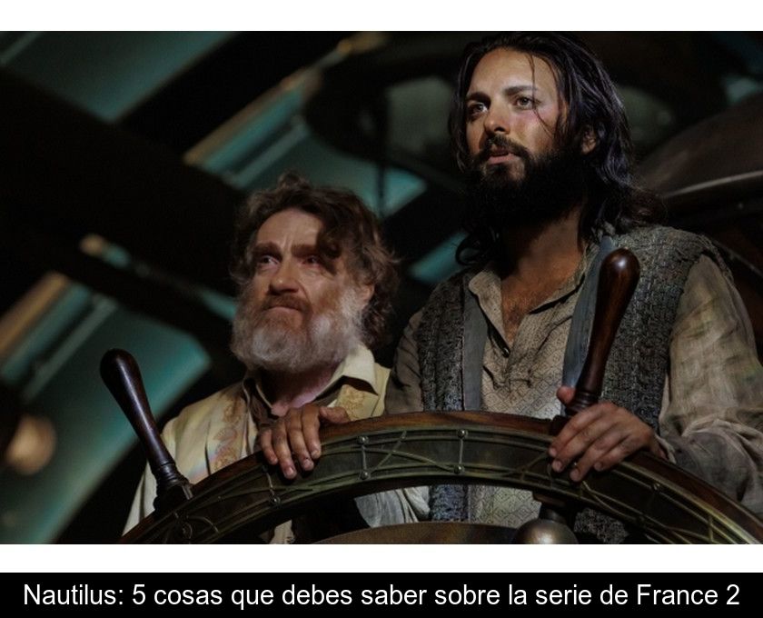 Nautilus: 5 Cosas Que Debes Saber Sobre La Serie De France 2