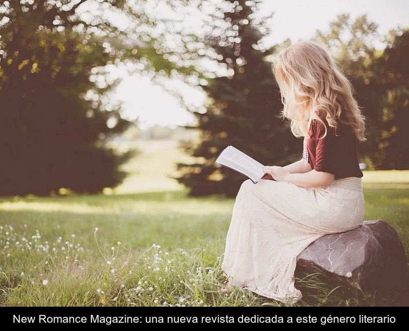 New Romance Magazine: Una Nueva Revista Dedicada A Este Género Literario