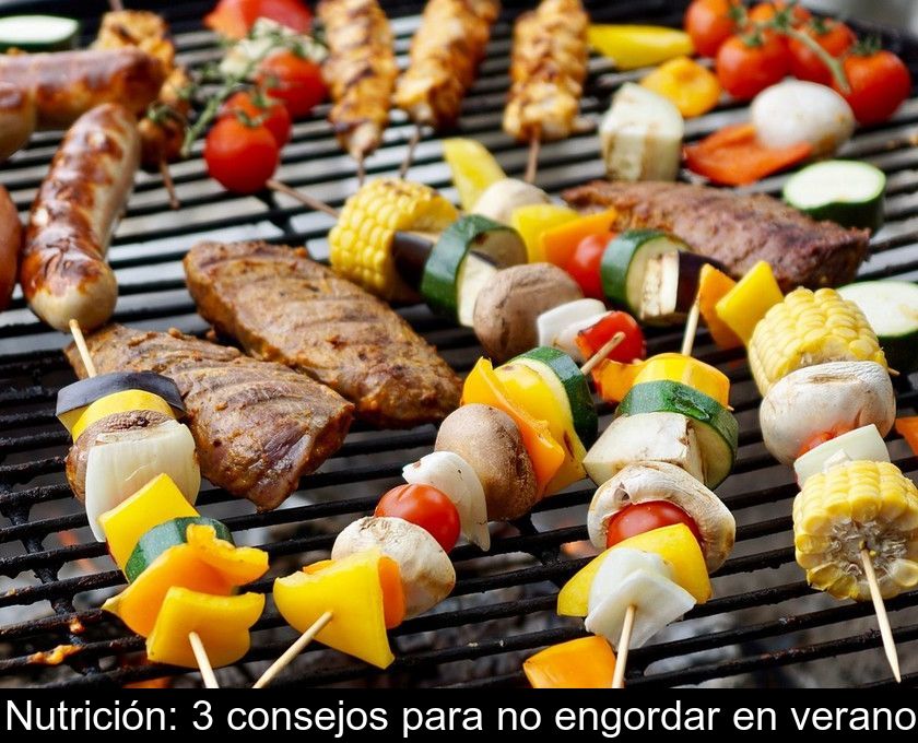 Nutrición: 3 Consejos Para No Engordar En Verano