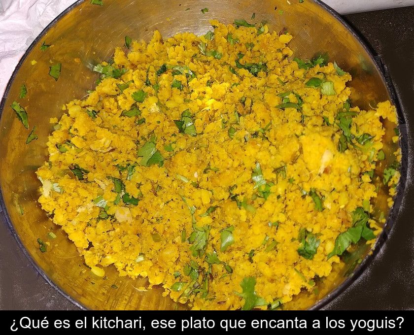 ¿qué Es El Kitchari, Ese Plato Que Encanta A Los Yoguis?