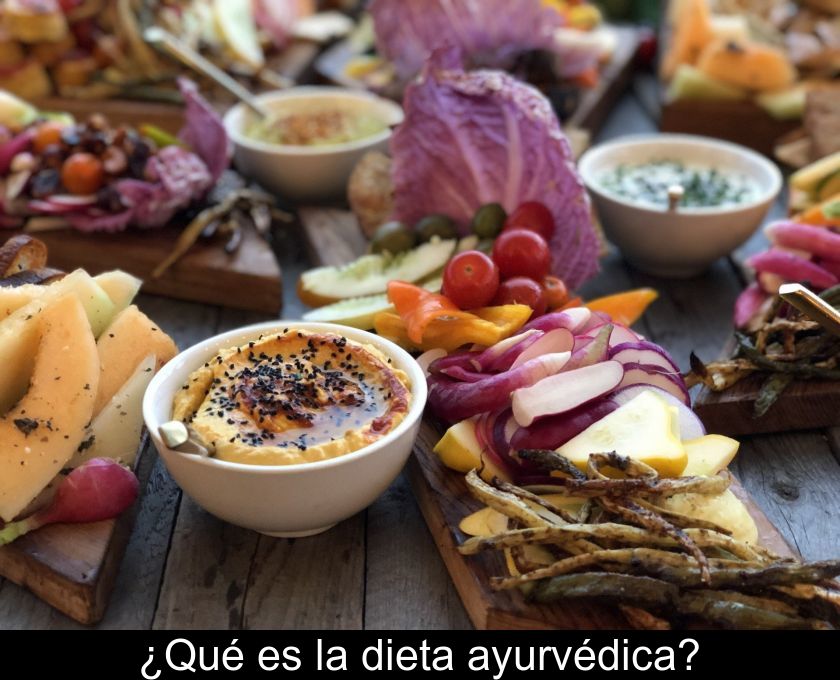 ¿qué Es La Dieta Ayurvédica?